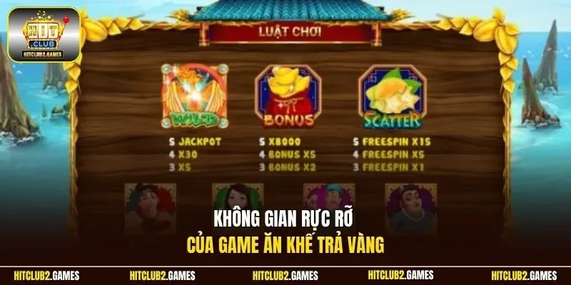 Không gian rực rỡ của game Ăn Khế Trả Vàng